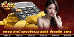 Thực Hiện Chơi Có Trách Nhiệm Tại iwin Như Thế Nào?